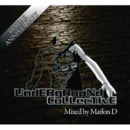 Marlon D/Underground Collective - 10th Year Anniversary Mixed By Marlon