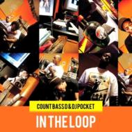 Count Bass D  Dj Pocket/In The Loop
