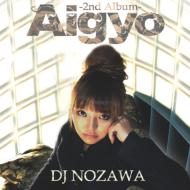 DJ NOZAWA/Aigyo