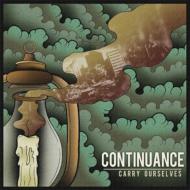 Continuance/Carry Ourselves