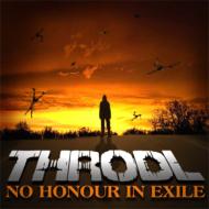 Throdl/No Honour In Exile