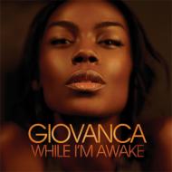 Giovanca/While I'm Awake