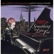 Barbara Carroll/Something To Live For