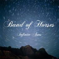 Band Of Horses/Infinite Arms