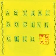 Astral Social Club/Happy Horse