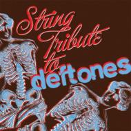 Various/String Tribute To Deftones