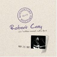 Robert Cray/Authorized Bootleg - Live Outdoor Concert Austin Texas 5 / 25 / 87