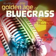 Various/Golden Age Of Bluegrass： 40 Vintage Classics
