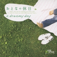 Otona No Kyuujitsu -Dreamy Day