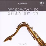 Brian Smith (Jazz)/Rendez Vous (Hyb)