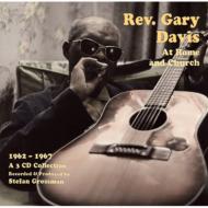 Rev Gary Davis/At Home And Church 1962-1967