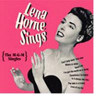 Lena Horne/Sings The Mgm Singles