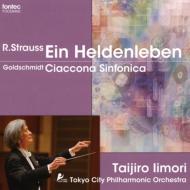 R.Strauss Ein Heldenleben, Goldschmidt Ciaconna Sinfonica : Taijiro Iimori / Tokyo City Philharmonic Orchestra