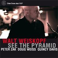 Walt Weiskopf/See The Pyramid