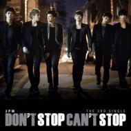 3rd Single: Don't Stop Can't Stop