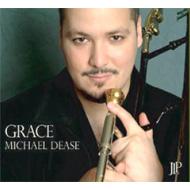 Michael Dease/Grace