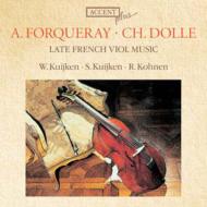 Late French Viol Music : W.Kuijken (Gamb), S.Kuijken (Gamb), Kohnen (Cemb)