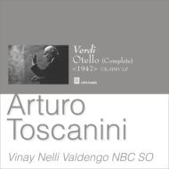 "Otello : Toscanini / NBC Symphony Orchestra, Vinay, Nelli, etc (1947 Monaural)(2CD)"