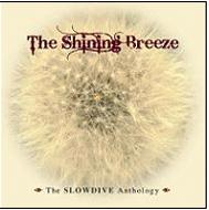 Shining Breeze: The Slowdive Anthology