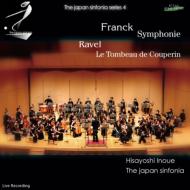 フランク、セザール（1822-1890）/Symphony： 井上喜惟 / Japan Sinfonia +ravel： Le Tombeau De Couperin