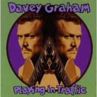 Davey Graham/Playing In Traffic