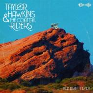 Taylor Hawkins  The Coattail Riders/Red Light Fever