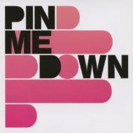 Pin Me Down