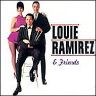 Louie Ramirez & Friends