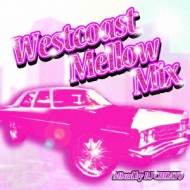 Various/Westcoast Mellow Mix - Mixed By Dj Chisato