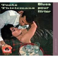 Toots Thielemans/Blues Pour Flirter