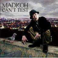 MAD KOH/Can't Test