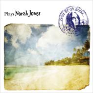 Various/Plays Norah Jones Hawaiian Cover