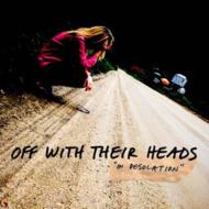 Off With Their Heads/In Desolation