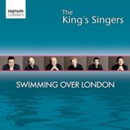 羧ʥ˥Х/The Kings Singers Swimming Over London