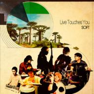 SOFT/Live Touches You