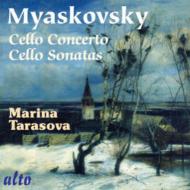 ミャスコフスキー(1881-1950) /Cello Concerto Cello Sonata 1 2 ： Tarasova(Vc) Samoilov / Moscow New Opera