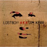 Lostboy! A. k.a Jim Kerr/Lostboy! Aka (Limited Edition)