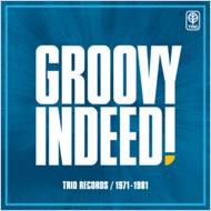 GROOVY INDEED! TRIO RECORDS