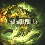 Dead Earth Politics/Weight Of Poseidon