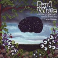 Paul White & The Purple Brain