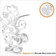 Dapayk Solo/Decade One 2000-2010