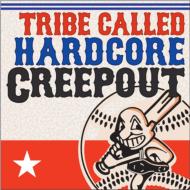 TRIBE CALLED HARDCORE
