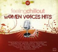 Women Voices Hits: Feeling Chill Out