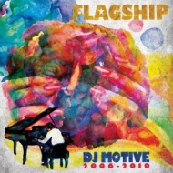 DJ MOTIVE/Flagship