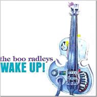 Boo Radleys/Wake Up (Expanded)