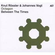 Knut Rossler / Johannes Vogt/Octagon