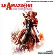 Soundtrack/Le Amazzoni Donne D'amore E Di Guerra