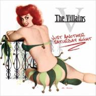 Villains/Just Another Saturday Night