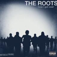 Roots/How I Got Over