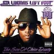 Big Boi/Sir Luscious Left Foot The Son Of Chico Dusty